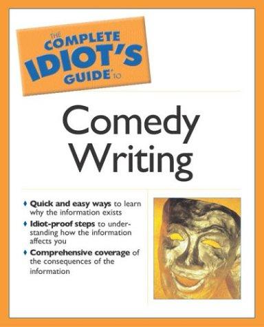 Complete idiot's guide to comedy writing