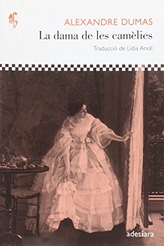 La dame aux camélias [novel]