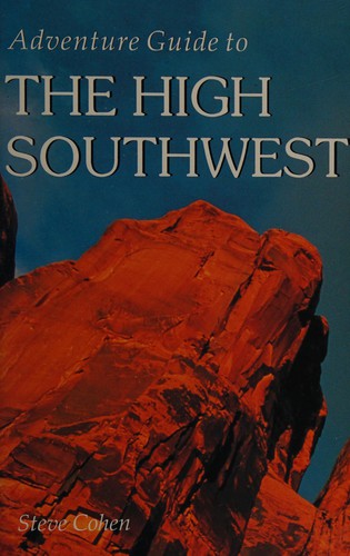 Adventure guide to the high Southwest