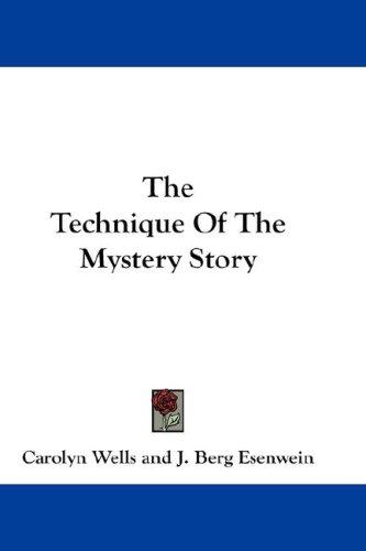 The Technique of the Mystery Story