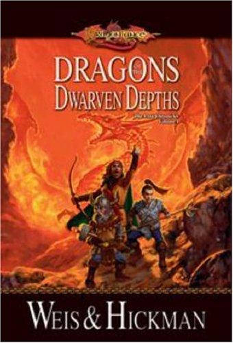Dragons of the Dwarven Depths (Dragonlance: The Lost Chronicles, Vol. 1)