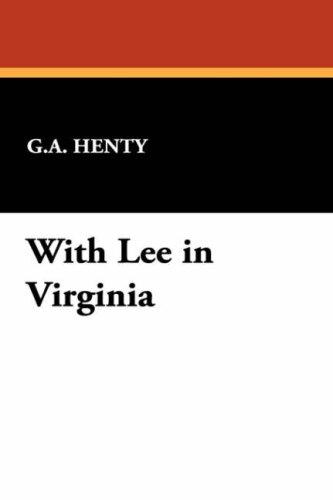 With Lee in Virginia
