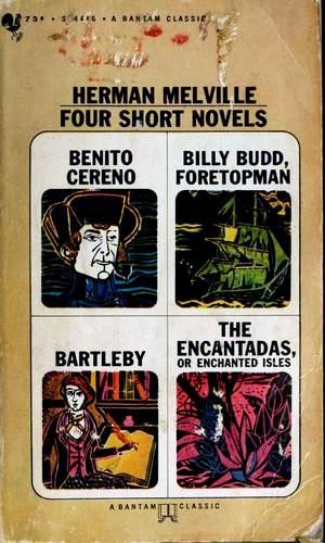 Novels (Bartleby, the Scrivener / Benito Cereno / Billy Budd / Encantadas)