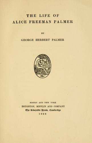 The life of Alice Freeman Palmer