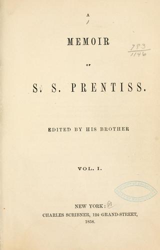 A memoir of S. S. Prentiss